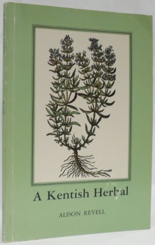 9780862991739: A Kentish Herbal