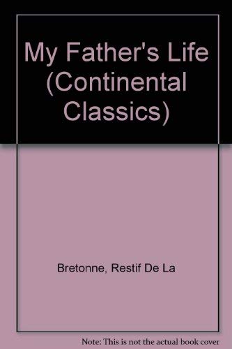 Stock image for My Father's Life (Continental Classics S.) for sale by WorldofBooks