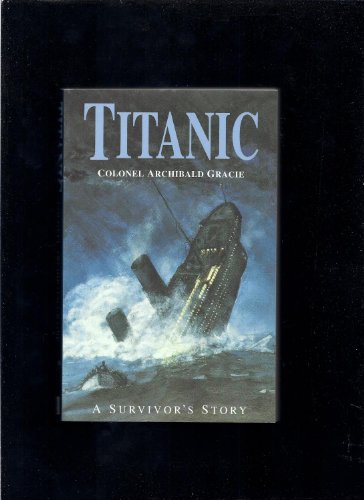 Beispielbild fr "Titanic": A Survivor's Story (Maritime) zum Verkauf von WorldofBooks