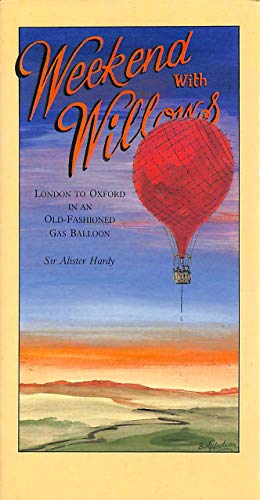 Stock image for Weekend with Willows: London to Oxford by Balloon with E.T. Willows for sale by WorldofBooks