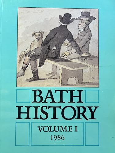 9780862992941: BATH HISTORY: VOLUME I, 1986