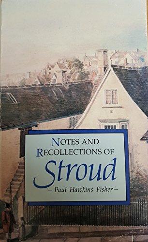 9780862993160: Notes and Recollections of Stroud
