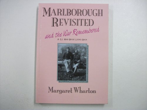 Marlborough Revisited and the War Remembered. A GI War Bride Looks Back.