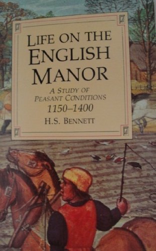 Beispielbild fr Life on the English Manor: Study of Peasant Conditions, 1150-1400 zum Verkauf von WorldofBooks