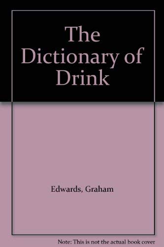 The Dictionary of Drink (9780862993757) by Edwards, Graham