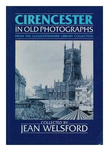 Beispielbild fr Cirencester in Old Photographs (Britain in Old Photographs) zum Verkauf von WorldofBooks