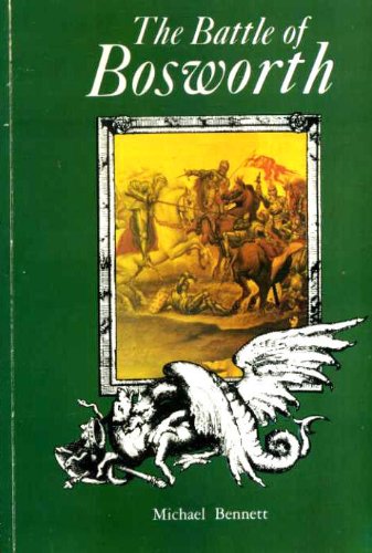 Beispielbild fr The Battle of Bosworth (Sutton History Paperbacks) zum Verkauf von Reuseabook