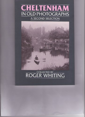 Imagen de archivo de 2nd Selection (Cheltenham in Old Photographs) a la venta por WorldofBooks