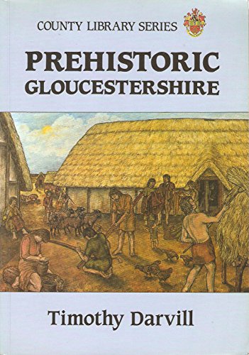 Stock image for Prehistoric Gloucestershire for sale by WorldofBooks