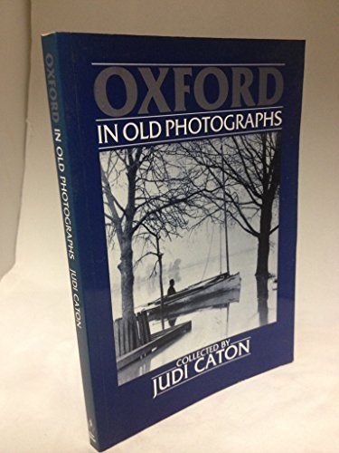 9780862994624: Oxford in Old Photographs