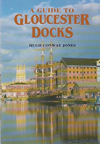 Stock image for A Guide to Gloucester Docks for sale by Goldstone Books