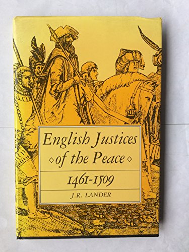 9780862994884: English Justices of the Peace, 1461-1509 (History/prehistory & Medieval History)