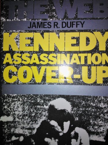 Beispielbild fr The Web: Kennedy, Assassination, Cover-up zum Verkauf von WorldofBooks