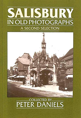 Stock image for Salisbury in Old Photographs: A Second Selection for sale by WorldofBooks