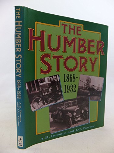 Stock image for The Humber Story 1868 - 1932 for sale by Armchair Motorist