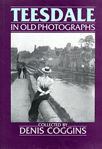 Stock image for Teesdale in Old Photographs for sale by WorldofBooks