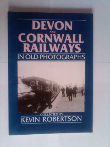 Stock image for Devon and Cornwall Railways in Old Photographs for sale by MusicMagpie