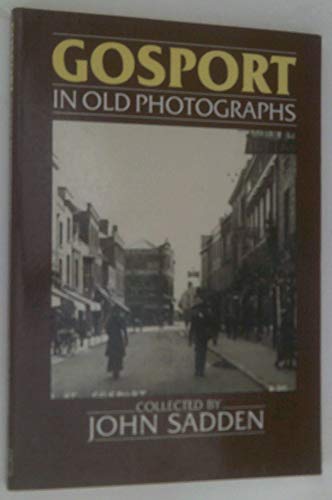 Stock image for Hampshire - Gosport (Britain in Old Photographs) for sale by PAPER CAVALIER US