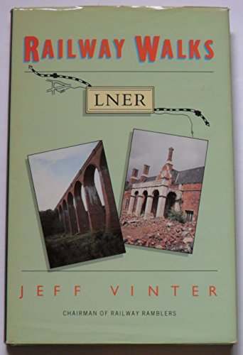 Imagen de archivo de Railway Walks. LNER a la venta por The London Bookworm