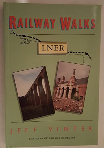 Stock image for London and North Eastern Railway (Railway Walks) for sale by WorldofBooks