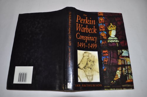 Stock image for The Perkin Warbeck Conspiracy, 1491-1499 for sale by Books of the Smoky Mountains
