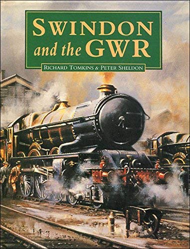 Beispielbild fr Swindon and the GWR zum Verkauf von WorldofBooks