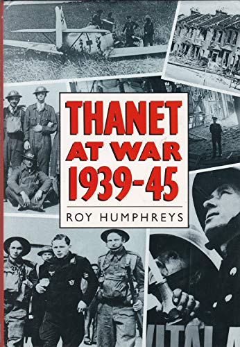 9780862997960: Thanet at War 1939-45