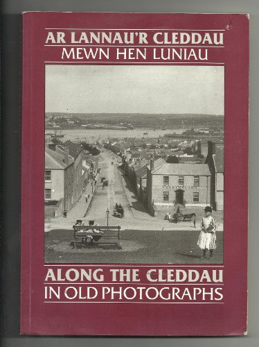 Stock image for Along the Cleddau in Old Photographs for sale by WorldofBooks