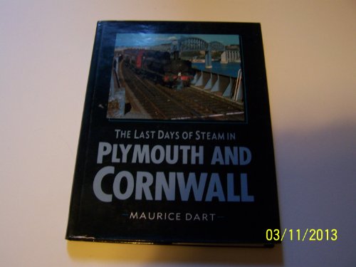 Beispielbild fr The Last Days of Steam in Plymouth and Cornwall zum Verkauf von WorldofBooks