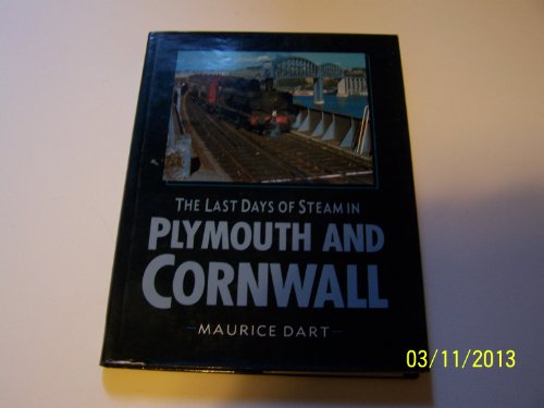 Immagine stock per The Last Days of Steam in Plymouth and Cornwall [Lingua Inglese]