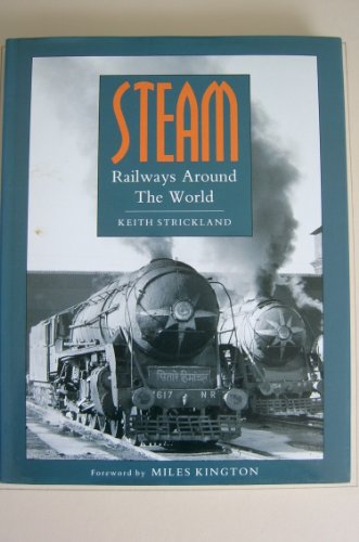 Stock image for Steam Railways Around the World for sale by Hippo Books