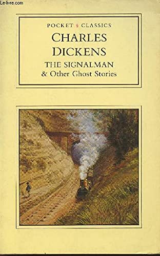 Stock image for The Signalman and Other Ghost Stories (Pocket Classics S.) for sale by WorldofBooks