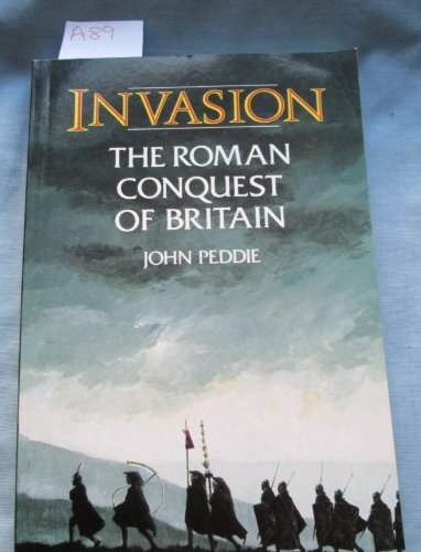 Imagen de archivo de Invasion: Roman Conquest of Britain a la venta por WorldofBooks