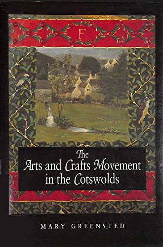 9780862999421: The Arts and Crafts Movement in the Cotswolds (Art/Architecture)