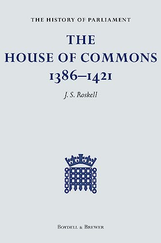 Beispielbild fr The History of Parliament: The House of Commons, 1386-1421 [4 Volumes] zum Verkauf von Buchpark