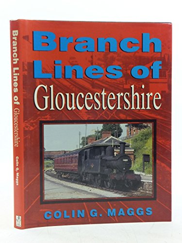 Imagen de archivo de Branch Lines of Gloucestershire a la venta por MusicMagpie