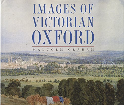 Stock image for Images of Victorian Oxford for sale by Wonder Book
