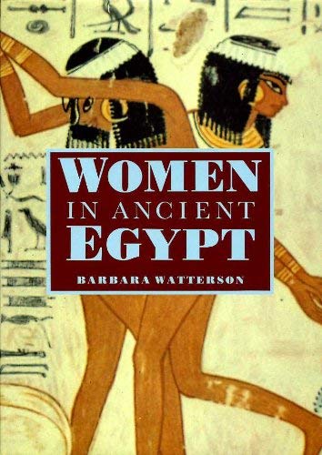 Beispielbild fr Women in Ancient Egypt zum Verkauf von WorldofBooks