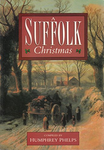 Beispielbild fr A Suffolk Christmas (Christmas anthologies) zum Verkauf von WorldofBooks