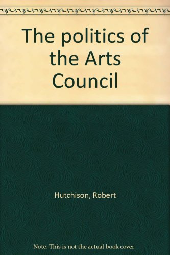 Beispielbild fr Politics of the Arts Council zum Verkauf von Anybook.com
