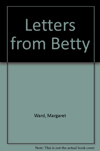 Beispielbild fr Letters from Betty zum Verkauf von Peakirk Books, Heather Lawrence PBFA