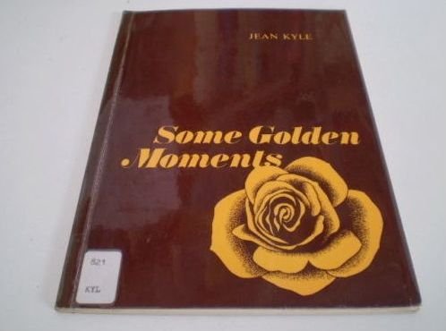 Beispielbild fr Some Golden Moments zum Verkauf von AwesomeBooks