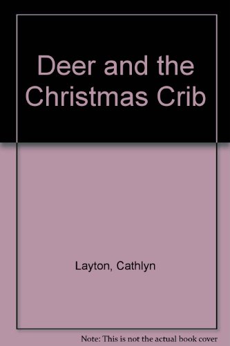 Stock image for Deer and the Christmas Crib for sale by The Book Squirrel Limited