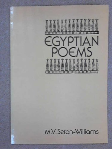 Egyptian Poems (9780863033438) by M.V.Seton- Williams