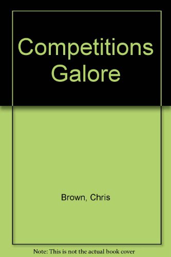 Competitions Galore (9780863034299) by Chris Brown; Martin Cooper