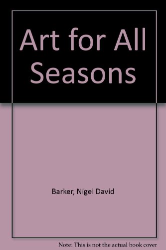Art for All Seasons - Barker, N.