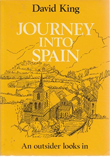 Stock image for Journey into Spain: An Outsider Looks in for sale by AwesomeBooks