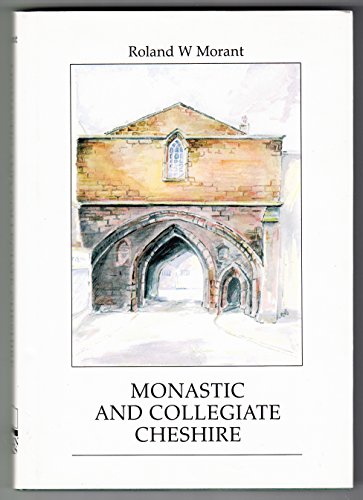 Stock image for Monastic and Collegiate Cheshire for sale by Salsus Books (P.B.F.A.)