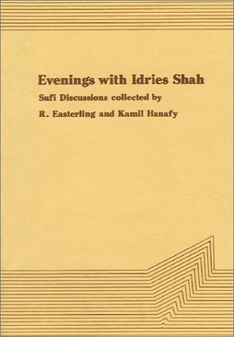 Evenings With Idries Shah (9780863040085) by R. Easterling; Kamil Hanafy; Idries Shah