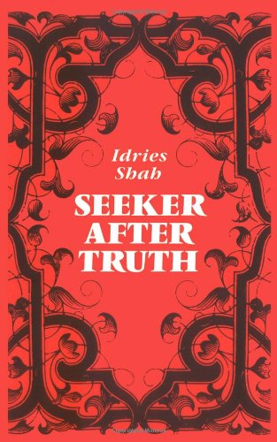 Seeker After Truth: A Handbook (9780863040122) by Shah, Idries